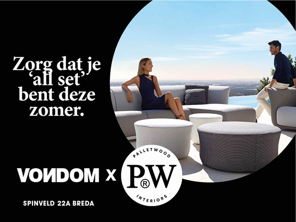 GA JE TE BUITEN AAN  VONDOM BIJ PW INTERIORS 